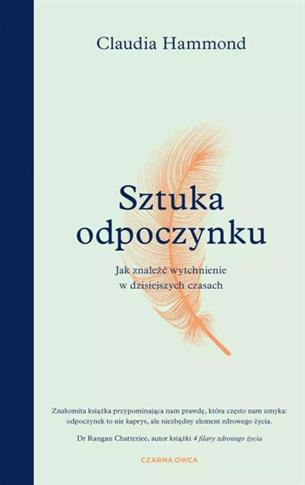 Sztuka odpoczynku. Jak znaleźć wytchnienie S.NOWY