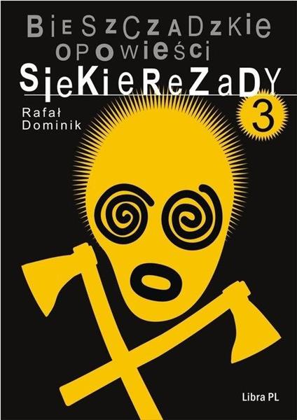 BIESZCZADZKIE OPOWIEŚCI. SIEKIEREZADY 3