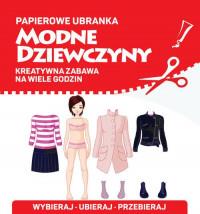PAPIEROWE UBRANKA. MODNE DZIEWCZYNY