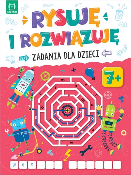 RYSUJĘ I ROZWIĄZUJĘ. ZADANIA DLA DZIECI