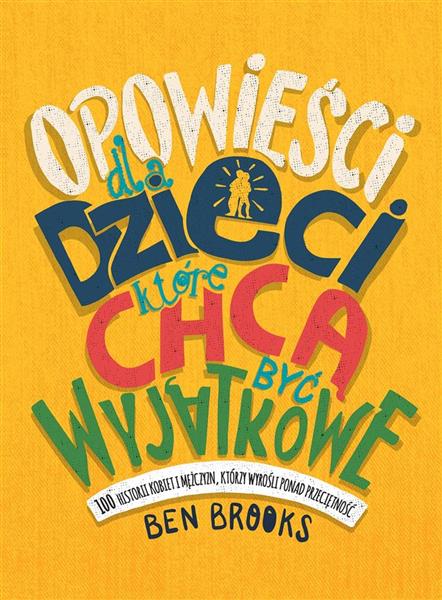 OPOWIEŚCI DLA DZIECI KTÓRE CHCĄ BYĆ WYJĄTKOWE 100