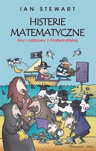 HISTERIE MATEMATYCZNE. GRY I ZABAWY Z MATEMATYKĄ