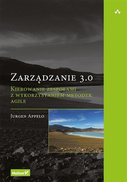 ZARZĄDZANIE 3.0. KIEROWANIE ZESPOŁAMI Z ...