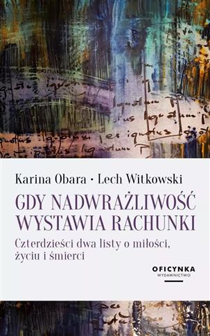 Gdy nadwrażliwość wystawia rachunki. Czterdzieści