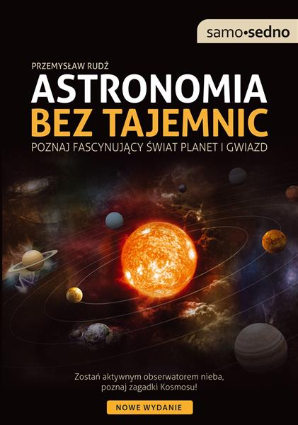 ASTRONOMIA BEZ TAJEMNIC. POZNAJ FASCYNUJĄCY ...