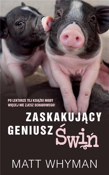 ZASKAKUJĄCY GENIUSZ ŚWIŃ