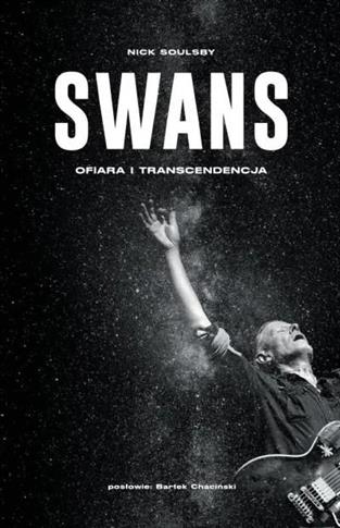 Swans - ofiara i transcendencja