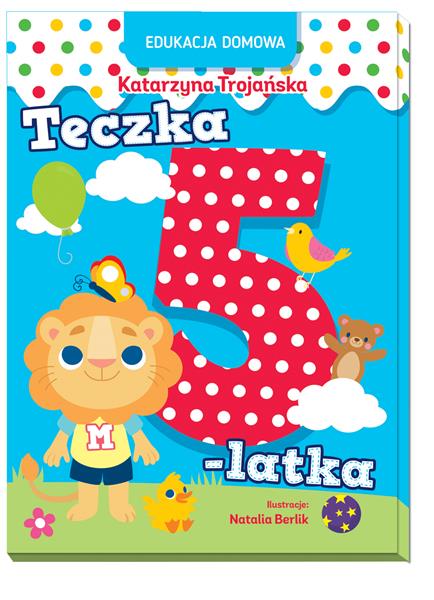 EDUKACJA DOMOWA. TECZKA 5-LATKA