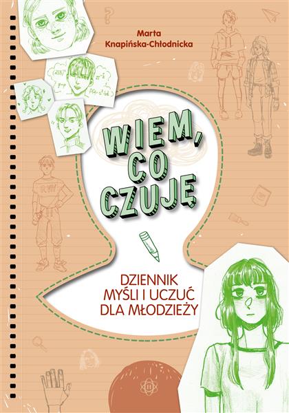 Wiem, co czuję. Dziennik myśli i uczuć dla młodzie