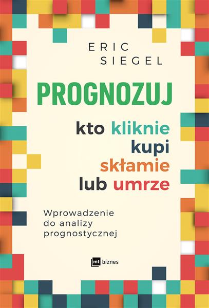 PROGNOZUJ, KTO KLIKNIE, KUPI, SKŁAMIE LUB UMRZE