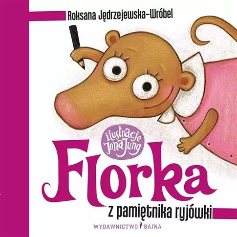 FLORKA. Z PAMIĘTNIKA RYJÓWKI