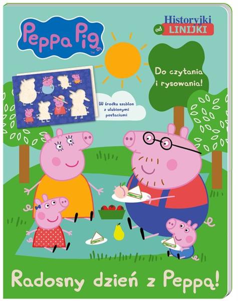 PEPPA PIG. RADOSNY DZIEŃ Z PEPPĄ! HISTORYJKI OD?