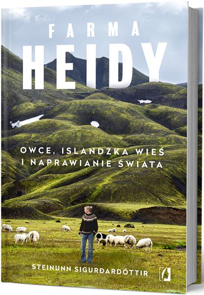 FARMA HEIDY. OWCE, ISLANDZKA WIEŚ I NAPRAWIANIE...