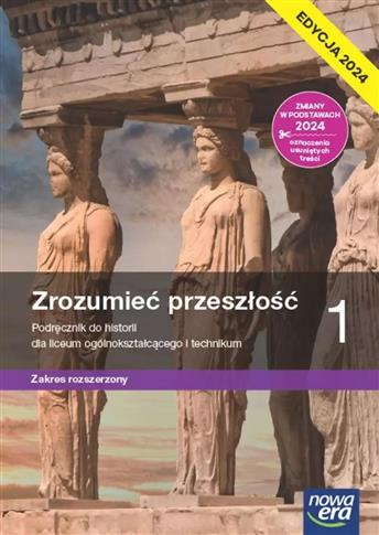 Zrozumieć przeszłość 1. Liceum i technikum.