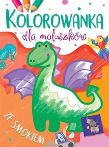 KOLOROWANKA DLA MALUSZKÓW ZE SMOKIEM