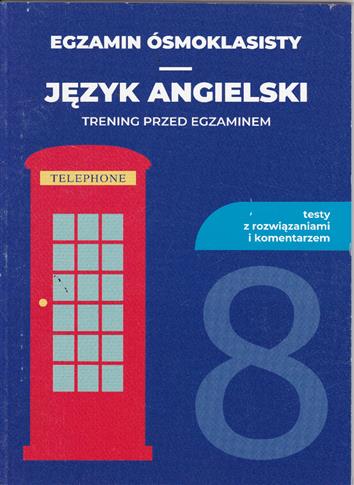 Egzamin ósmoklasisty język angielski 8 klasa