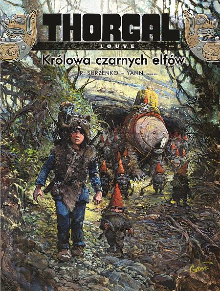 THORGAL LOUVE. TOM 6. KRÓLOWA CZARNYCH ELFÓW