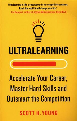 ULTRALEARNING: Accelerate Your