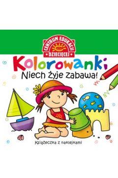 Kolorowanki niech żyje zabawa książeczka z nalepka