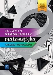 EGZAMIN ÓSMOKLASISTY. MATEMATYKA. ARKUSZE