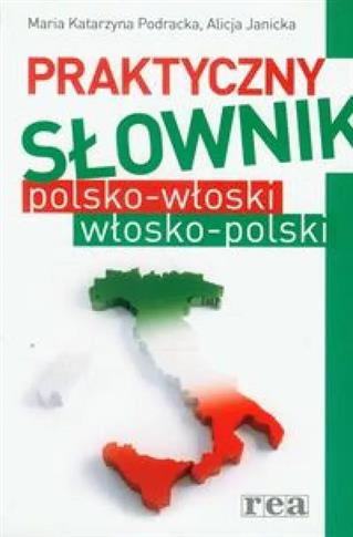 Praktyczny słownik polsko-włoski-polski. Podracka,