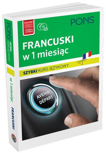 FRANCUSKI W 1 MIESIĄC. SZYBKI KURS JĘZYKOWY