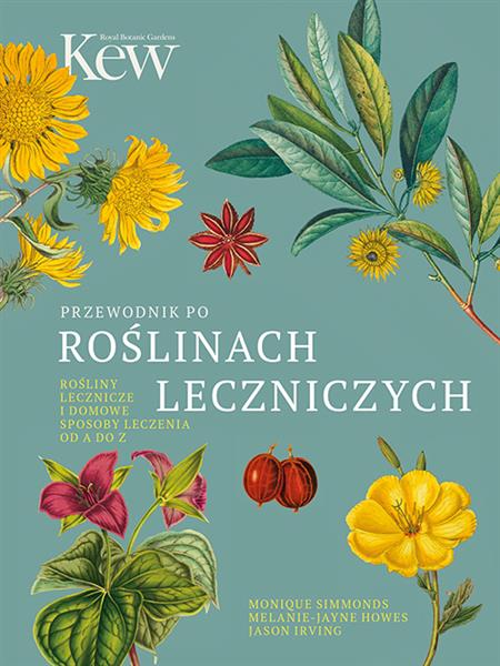 PRZEWODNIK PO ROŚLINACH LECZNICZYCH.