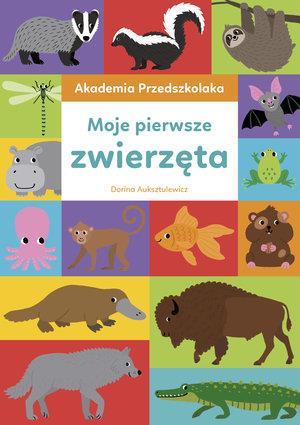 AKADEMIA PRZEDSZKOLAKA. MOJE PIERWSZE ZWIERZĘTA