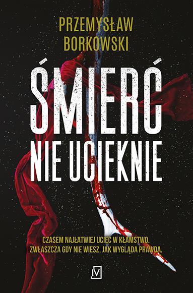 ŚMIERĆ NIE UCIEKNIE