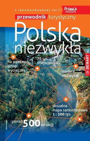 POLSKA NIEZWYKŁA. PRZEWODNIK TURYSTYCZNY, 1:300 00