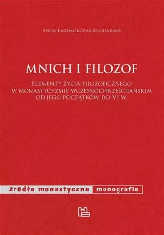 MNICH I FILOZOF. ELEMENTY ŻYCIA FILOZOFICZNEGO W M