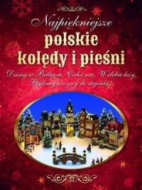 Najpiękniejsze polskie kolędy i pieśni