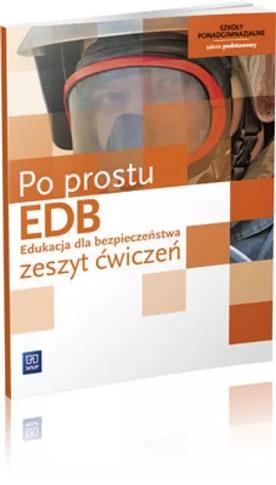 Po prostu EDB. Edukacja dla bezpieczeństwa. Zeszyt