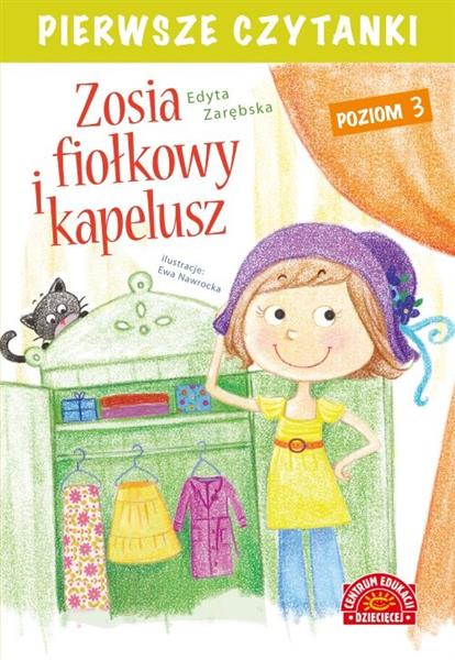 PIERWSZE CZYTANKI. ZOSIA I FIOŁKOWY KAPELUSZ.
