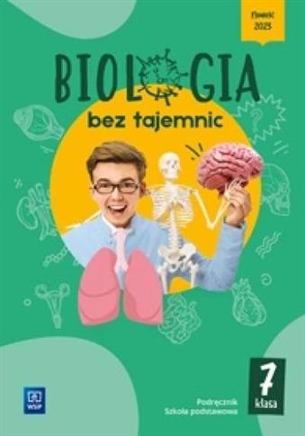 Biologia bez tajemnic. Szkoła podstawowa klasa 7