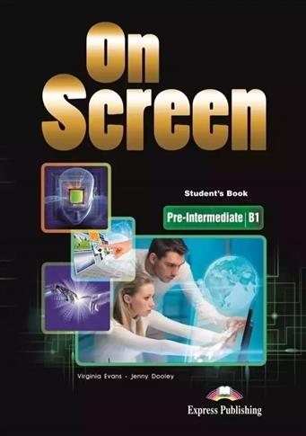 On Screen. Student's Book. Pre-Intermediate, B1