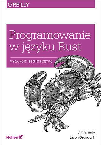 Programowanie w języku Rust. Wydajność i bezpiecze