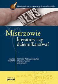 MISTRZOWIE LITERATURY CZY DZIENNIKARSTWA