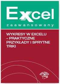 WYKRESY W EXCELU PRAKTYCZNE PRZYKŁADY....