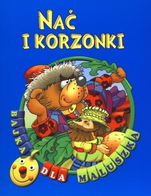Nać i korzonki. Bajka dla maluszka