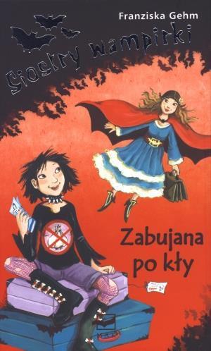 SIOSTRY WAMPIRKI - ZABUJANA PO KŁY