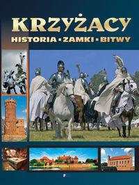 KRZYŻACY HISTORIA ZAMKI BITWY