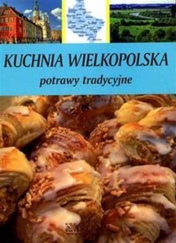 Kuchnia wielkopolska. Potrawy tradycyjne