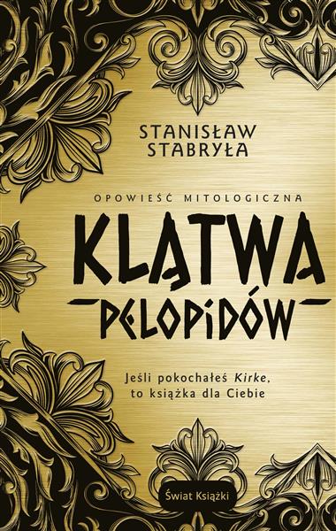 KLĄTWA PELOPIDÓW. OPOWIEŚĆ MITOLOGICZNA