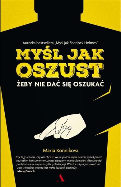 MYŚL JAK OSZUST. ŻEBY NIE DAĆ SIĘ OSZUKAĆ