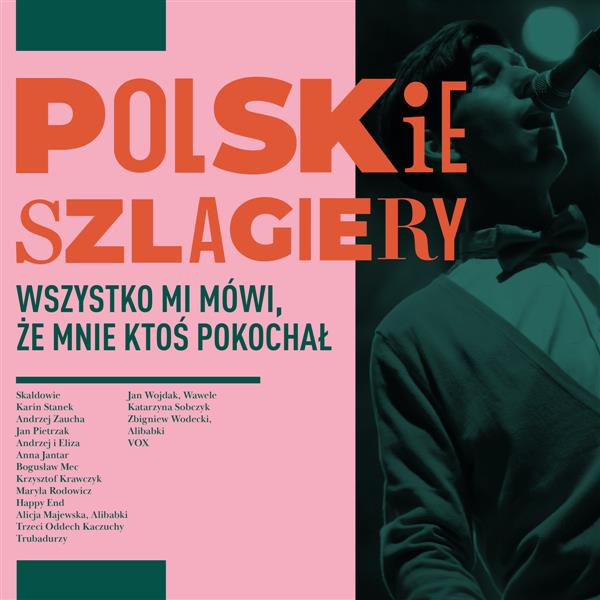 POLSKIE SZLAGIERY. WSZYSTKO MI MÓWI, ŻE MNIE?