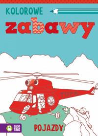 KOLOROWE ZABAWY. POJAZDY