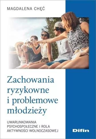 Zachowania ryzykowne i problemowe młodzieży. Uwaru