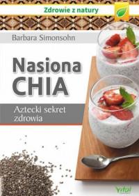 NASIONA CHIA AZTECKI SEKRET ZDROWIA