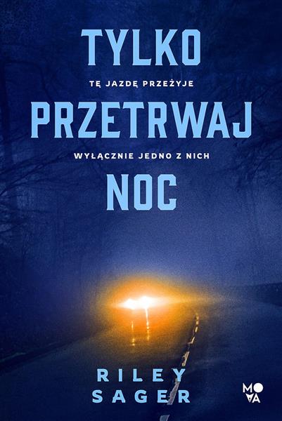 TYLKO PRZETRWAJ NOC